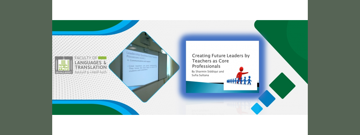 Creating Future Leaders by Teachers as Core Professionals