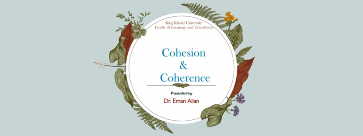 The Art of Written Clarity: Dr. Eman Alian on Achieving Coherence and Cohesion in Writing